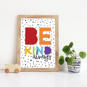Be Kind Print, Rainbow Prints, Affirmation, Playroom Prints, Playroom Decor, Childrens Decor, Nursery, Playroom Prints, Inspirational Quote