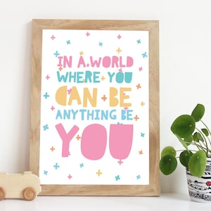 Be You Print, Pastel Nursery Prints, Girls Nursery Prints, Playroom Prints, Girls Bedroom Prints, Affirmation Print, Girls Wall Art