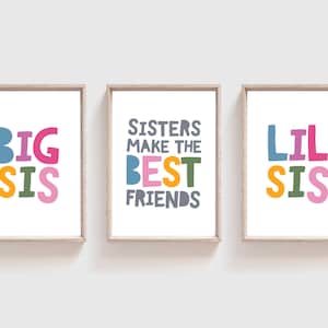 Set of 3 Sisters Make The Best Friends Print, Lil Sister Print, Big Sister Print, Sister Prints, Girls Nursery Prints, Girls Bedroom Prints