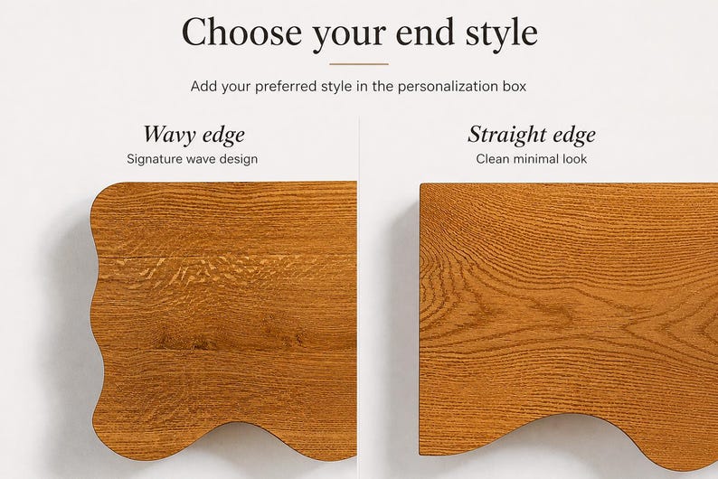 May include: Two wooden board samples with distinct edge profiles. The left side features a wavy edge with the text Wavy edge Signature wave design. The right side shows a straight edge with the text Straight edge Clean minimal look.