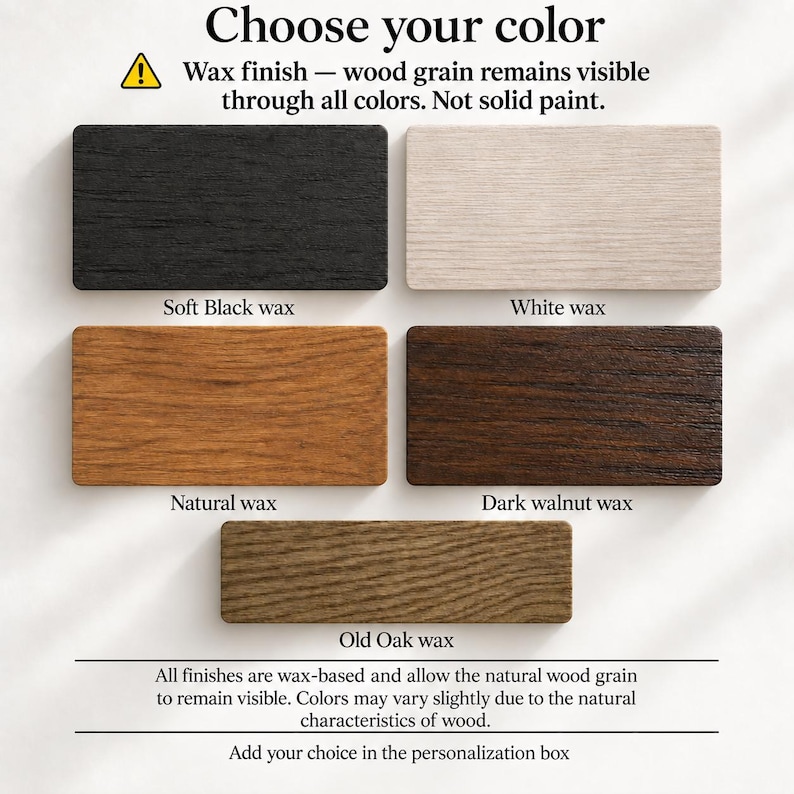 May include: Five rectangular wood samples with visible grain, labeled Soft Black wax, White wax, Natural wax, Dark walnut wax, and Old Oak wax. Text reads: Choose your color, Wax finish &mdash; wood grain remains visible through all colors.