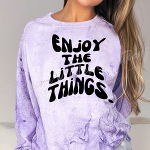 Geniet van de kleine dingen PNG- Digitale afbeelding - Afbeeldingen - PNG-bestand - onmiddellijke download - Life Positive quote Mom Mama Positive Quotes