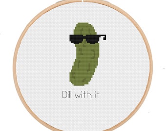 Dill with it cross stitch PDF pattern, pickle cross stitch, funny cross stitch