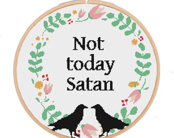 Not today satan Kreuzstichmuster PDF, nicht heute satan, lustige Kreuzstiche, einfache Kreuzstiche, moderne Kreuzstiche
