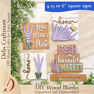 May include: A collection of DIY wooden signs, unpainted and unassembled, featuring lavender designs and phrases like "Love grows here" and "Fresh lavender market." Signs are available in 4.25 or 6-inch squares.