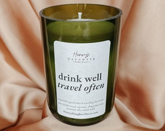 Drink Well Travel Often | Wine Bottle Soy Candle