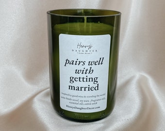 Pairs Well with Getting Married | Wine Bottle Soy Candle