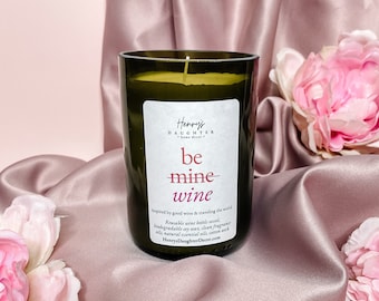 Be Mine Wine | Galentine's & Valentine's | Wine Bottle Soy Candle