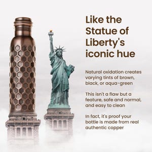 May include: A copper water bottle with a honeycomb design, next to an image of the Statue of Liberty. The text states the bottle's color is like the statue's hue, and that natural oxidation creates varying tints of brown, black, or aqua-green.