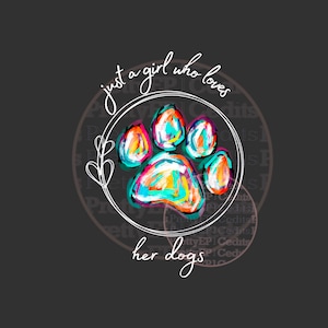 Gewoon een meisje dat van haar honden houdt, sublimatieontwerpen, digitale download, PNG