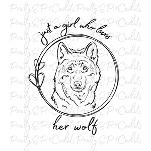 Nur ein Mädchen, das ihren Wolf liebt, Sublimationsdesigns, digitaler Download, PNG, JPG.