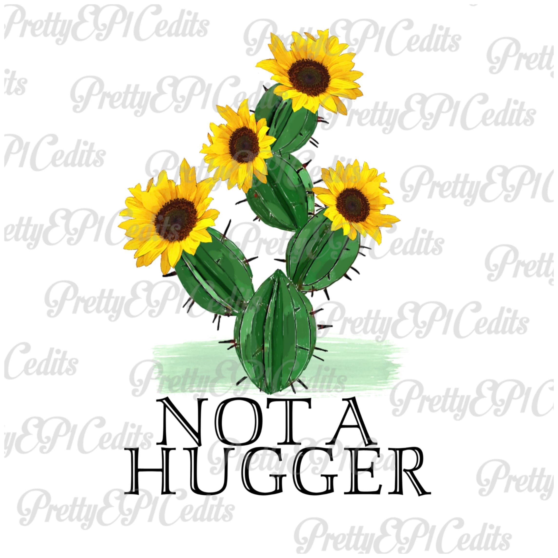 Cactus Quotes Sunflower Succulent Not A Hugger Digital Etsy Singapore