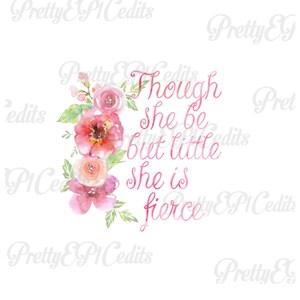 Hoewel ze klein is ze fel, citaten, empowerment, digitale download, clip art, PNG, JPG