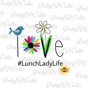 Love rainbow Daisy, lunch lady life, sublimination design, digital download, clip art, PNG, JPG