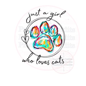 Gewoon een meisje dat van katten houdt, sublimatieontwerpen, digitale download, png
