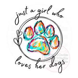 Gewoon een meisje dat van haar honden houdt, sublimatieontwerpen, digitale download, png