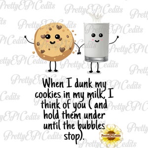 Milch und Cookies, lustige Cookie, wenn ich meine Cookies dunk, Sublimination Design, digitaler Download, PNG, JPG