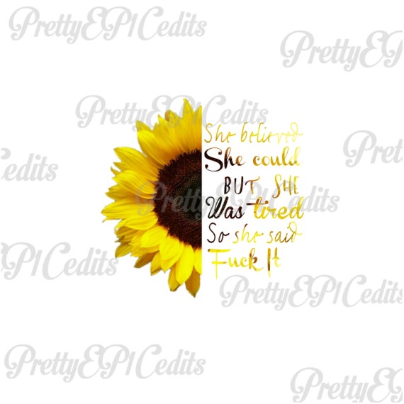 Free Free Sunflower Svg She Believed She Could 275 SVG PNG EPS DXF File