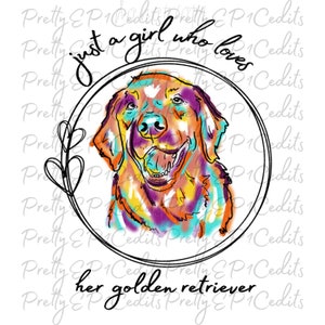 Gewoon een meisje dat houdt van haar golden retriever, golden retriever sublimatie ontwerpen, digitale download, PNG, JPG.
