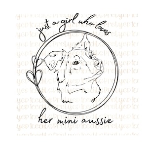 Gewoon een meisje dat dol is op haar mini-aussie, sublimatieontwerpen, tuimelaarkunst, stickerhondontwerpen, digitale download, PNG, JPG.
