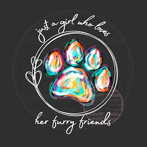 Gewoon een meisje dat van haar harige vrienden houdt, van haar hond houdt, sublimatieontwerpen, digitale download, PNG, JPG.