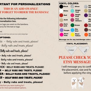 May include: An informational graphic for pet bandana personalization featuring a list of font options, a color chart of various vinyl options including glitters and solids, and diagrams showing center or right placement for text or logos on the fabric.
