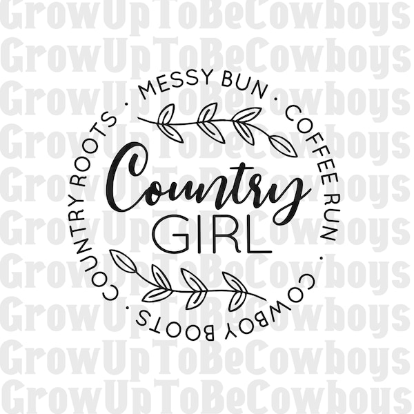 Country SVG | Messy Bun Coffee Run Cowboy Boots Country Roots SVG | Country Girl SVG | Messy Bun Svg | Cowboy Boot Svg | Country Roots Svg