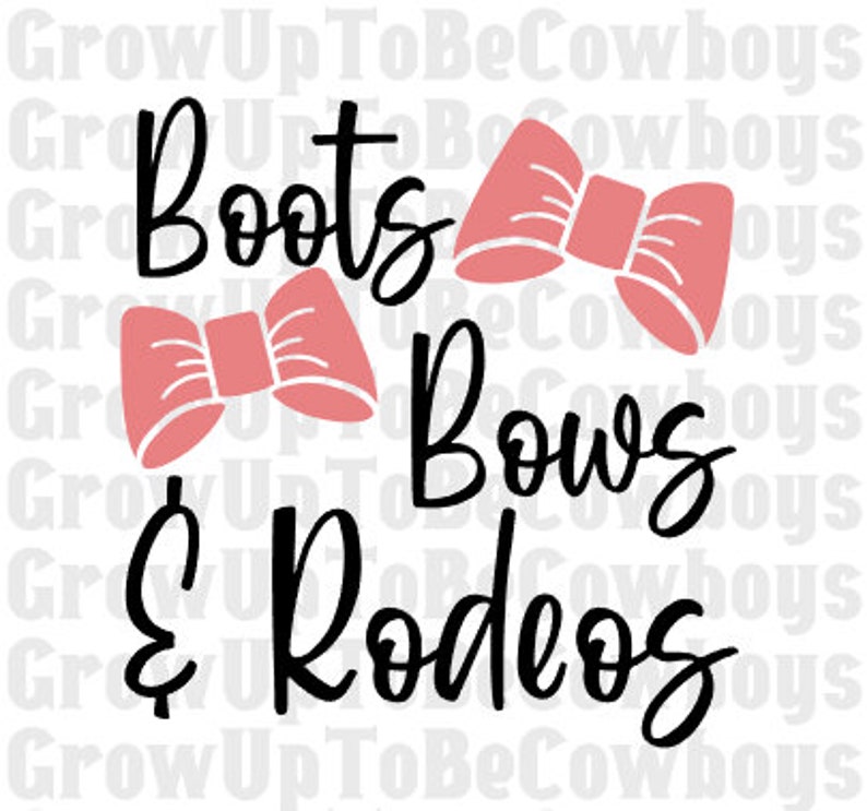 May include: A graphic design with the text "Boots, Bows & Rodeos" in black script font. Two pink bows are positioned above the text.