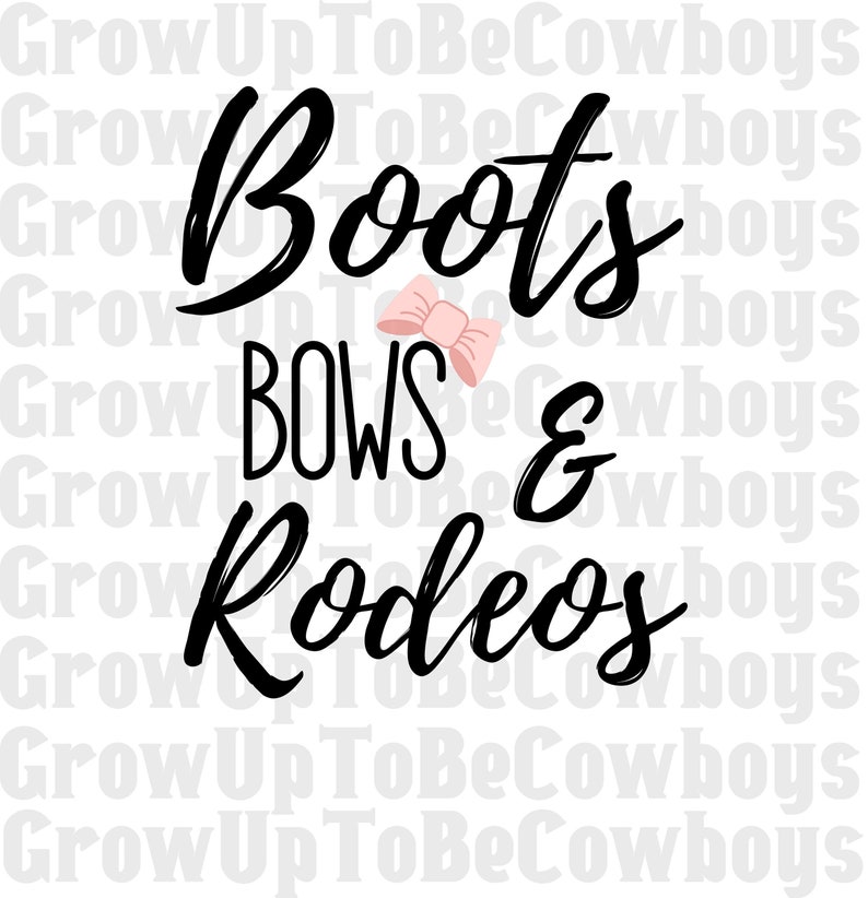 Boots Bows and Rodeos SVG Rodeo Cowgirl SVG Girl's Etsy