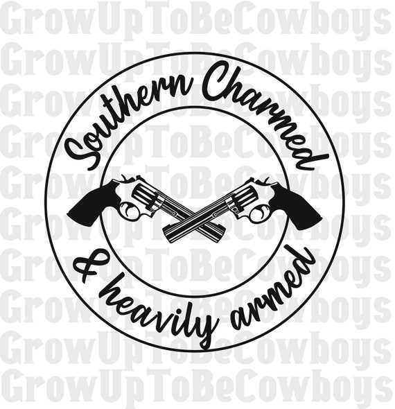 Southern Charmed Heavily Armed SVG PNG | Girls and Guns