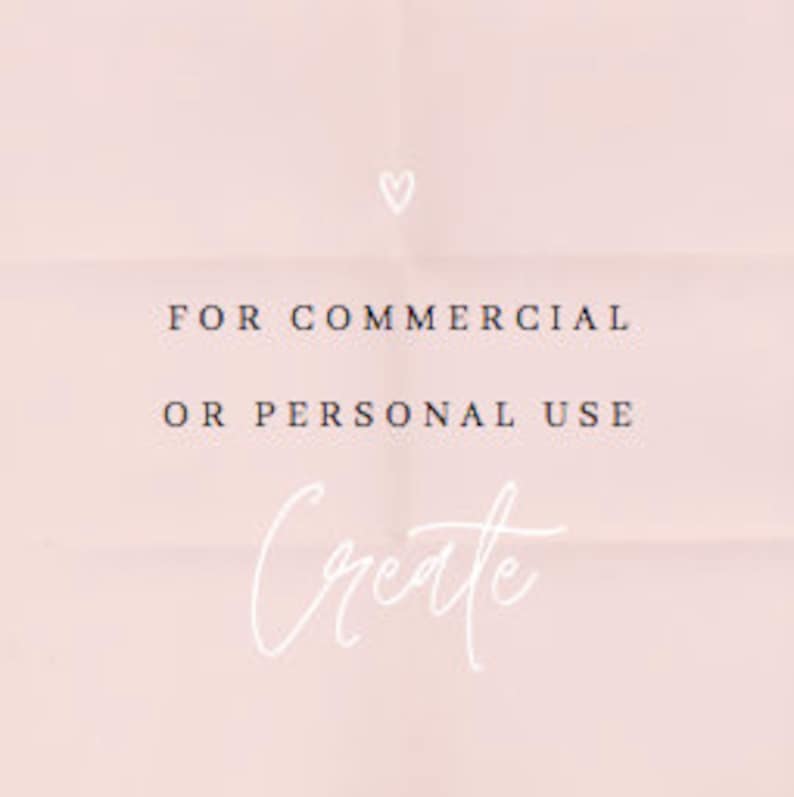 May include: Text on a pink background that reads "FOR COMMERCIAL OR PERSONAL USE Create"