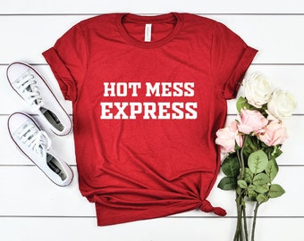 Hot Mess Express Tee