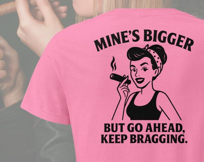 Retro Pin-Up Cigar T-Shirt | 'Mine's Bigger' Graphic Tee