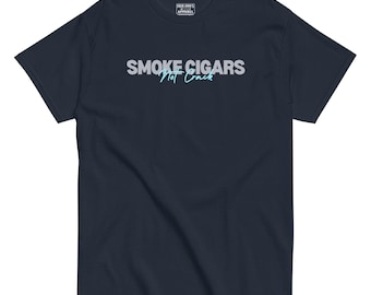 Smoke Cigars Not Crack Tee | Funny Cigar Shirt | Stogie Humor | Cigar Lounge Apparel