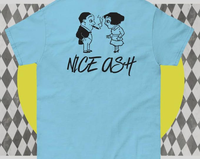 Nice Ash Unisex classic tee