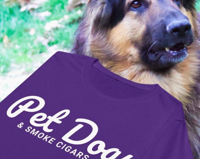Pet Dogs & Smoke Cigars Women’s Tee - Dog Lover Gift
