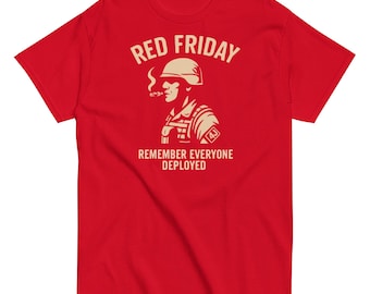 RED Friday Shirt – Remember Everyone Deployed | Military Cigar Support Tee | Four John’s Apparel