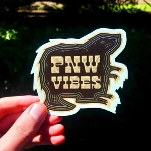 PNW Vibes Series Stickers --  6 different stickers for 20 dollars or Individuals 4 dollars each!