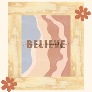 Believe In Yourself Quote Print | Landscape | Digital Illustration [INSTANT DOWNLOAD]