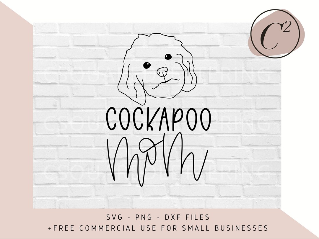 Cockapoo Mom SVG, Dog Mom SVG, Cockapoo Svg, Hand Lettered SVG, Dog Svg ...