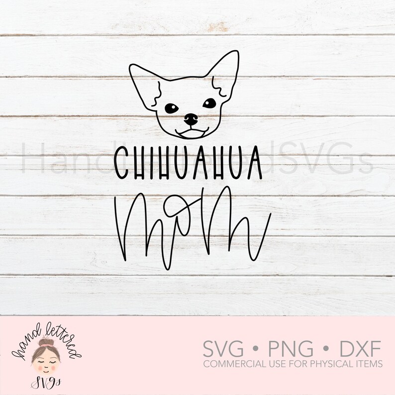 Chihuahua Mom SVG Dog Mom SVG Chihuahua svg Hand Lettered | Etsy