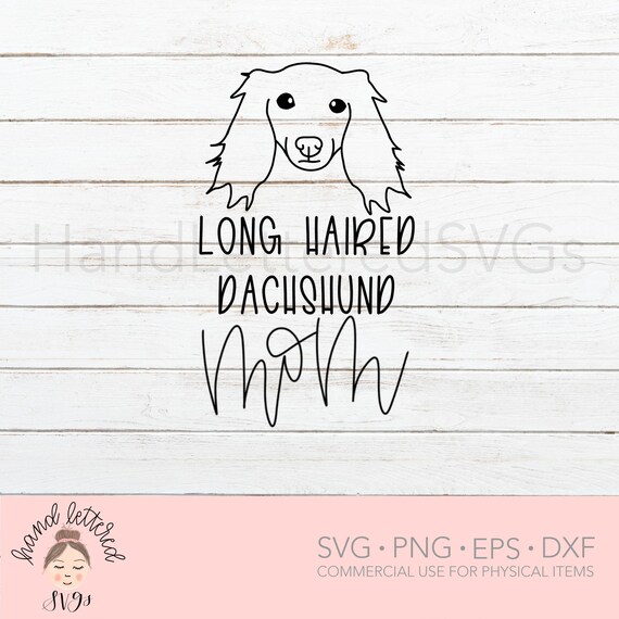 Download Long Haired Dachshund SVG Dog Mom SVG Long Haired Dachshund | Etsy
