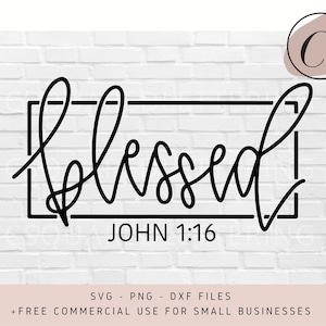 Blessed SVG, Hand Lettered SVG, Christian svg, cut files for cricut, svg, png, dxf