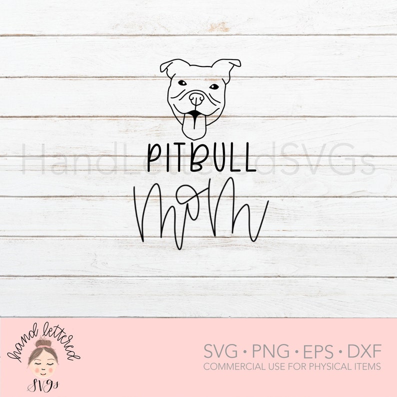 Download Pitbull Mom SVG Dog Mom SVG Pitbull svg Hand Lettered SVG ...