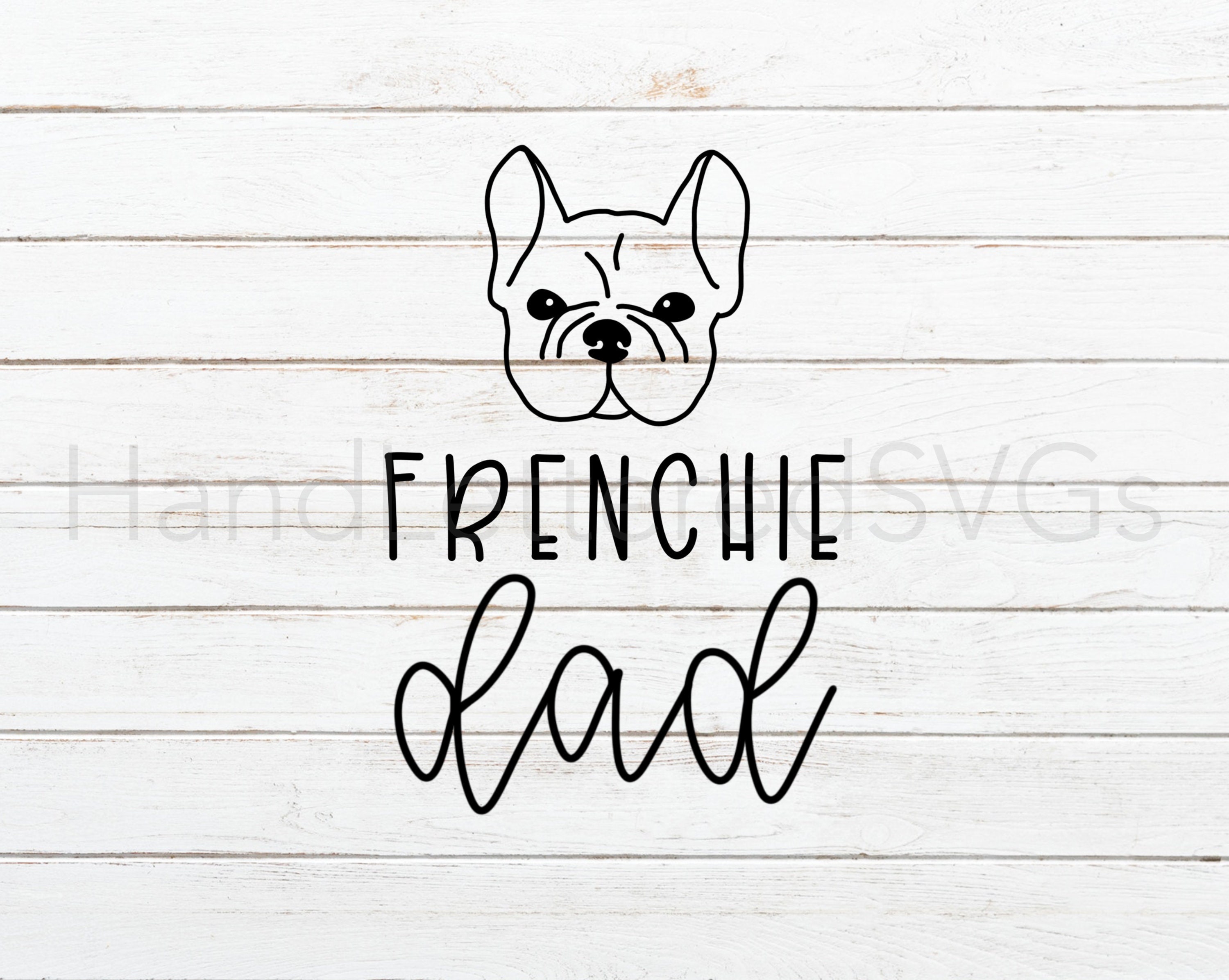 Download French Bulldog Svg Dog Dad Svg Frenchie Dad Svg Hand Etsy