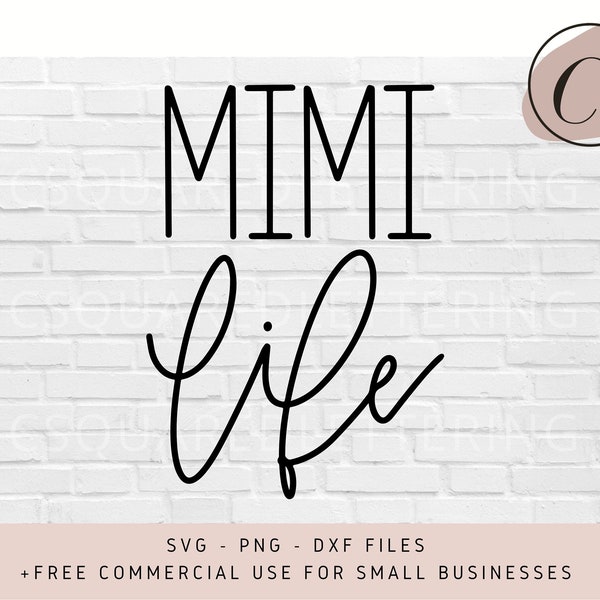 Mimi Life SVG, Mimi SVG, Grandma life SVG, grandma quote svg, svg files for Cricut, svg files, dxf, png