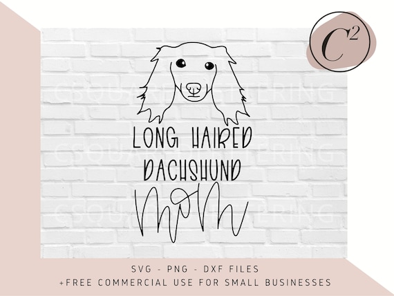 Download Long Haired Dachshund Svg Dog Mom Svg Long Haired Dachshund Etsy