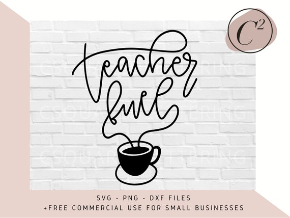 Download Teacher Fuel Svg Teacher Svg Coffee Quote Svg Coffee Svg Etsy