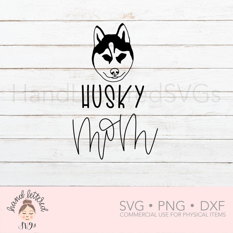 Husky Mom SVG Dog Mom SVG Husky svg Hand Lettered SVG Dog | Etsy