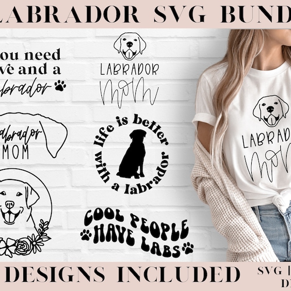 Labrador SVG, Labrador SVG bundle, Labrador mom SVG, Labrador retriever svg, dog mom svg